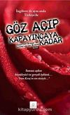 Göz Açıp Kapayıncaya Kadar