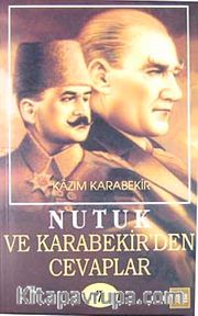Nutuk ve Kazım Karabekir'den Cevaplar-7