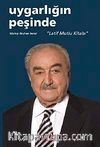 Uygarlığın Peşinde & Latif Mutlu Kitabı