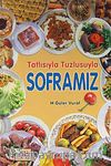 Tatlısıyla Tuzlusuyla Soframız (Ciltli)