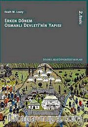 Erken Dönem Osmanlı Devleti'nin Yapısı