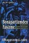 Bonapartizmden Faşizme: Olağanüstü Burjuva Rejimlerin Marksist Bir Tahlili