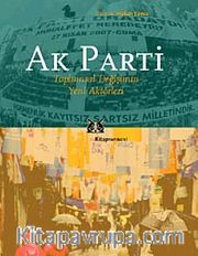 Ak Parti <br /> Toplumsal Değişimin Yeni Aktörleri