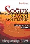 Soğuk Savaşı Gözetlerken & Kabil'den Gazze'ye Politika