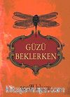 Güzü Beklerken