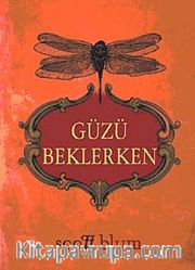 Güzü Beklerken