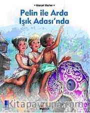 Pelin ile Arda Işık Adasında