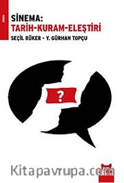 Sinema <br /> Tarih-Kuram-Eleştiri