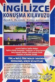 İngilizce Konuşma Kılavuzu <br /> Dilbilgisi Sözlük Renkli Resimli Kolay Anlatımlı (Kitap+4 CD)
