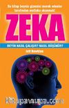 Zeka & Beyin Nasıl Çalışır? Nasıl Düşünür?