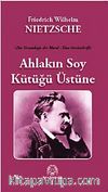 Ahlakın Soy Kütüğü Üstüne