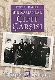 Bir Zamanlar Çıfıt Çarşısı