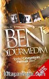 Ben Öldürmedim & İpekçi Cinayetinin Parmak İzleri (Cep Boy)
