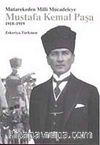 Mütarekeden Milli Mücadeleye Mustafa Kemal Paşa 1918-1919