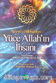 Atiyye-i Sübhaniye Yüce Allah'ın İhsanı