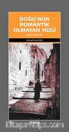 Doğu'nun Romantik Olmayan Yüzü (Gezi Notları)
