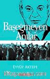Başeğmeyen Anılar