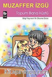 Topum Bana Küstü / İlk Okuma Dizisi