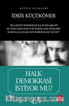 Halk Demokrasi İstiyor mu?
