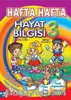 Hafta Hafta Hayat Bilgisi-3 (33 Hafta)