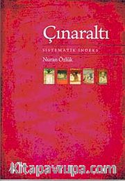 Çınaraltı <br /> Sistematik İndeks