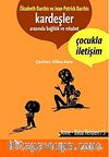 Kardeşler Arasında Bağlılık ve Rekabet & Çocukla İletişim / Anne baba Rehberi-5