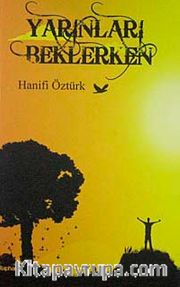 Yarınları Beklerken
