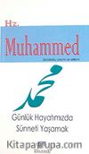Günlük Hayatımızda Sünneti Yaşamak & Hz. Muhammed Sallaallahu Aleyhi ve Sellem