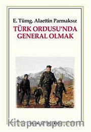 Türk Ordusu'nda General Olmak