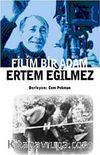 Filim Bir Adam Ertem Eğilmez
