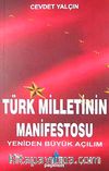 Türk Milletinin Manifestosu & Yeniden Büyük Açılım