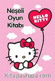 Hello Kitty Neşeli Oyun Kitabı
