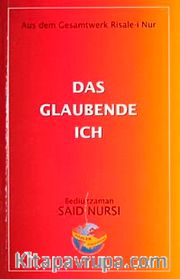Das Glaubende Ich-Ene ve Zerre Risalesi (Almanca)