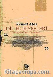 Dil Hurafeleri <br /> Türkçe'nin Güncel Sorunları