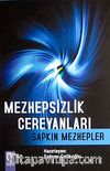 Mezhepsizlik Cereyanları & Sapkın Mezhepler