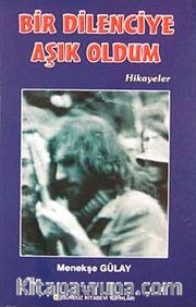 Bir Dilenciye Aşık Oldum (Hikayeler)
