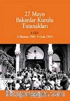 27 Mayıs Bakanlar Kurulu Tutanakları (Kutulu 2 Cilt)