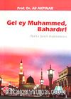 Gel Ey Muhammed Bahardır! & Natı Şerif Açıklaması
