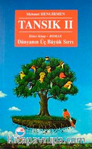 Tansık Dünyanın Üç Büyük Sırrı-II. Kitap