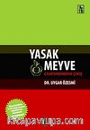 Yasak Meyve & Cehennemden Çıkış