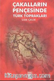 Çakalların Pençesinde Türk Toprakları