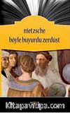 Böyle Buyurdu Zerdüşt
