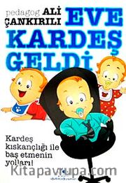 Eve Kardeş Geldi