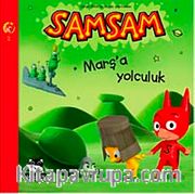 Samsam Marş'a Yolculuk