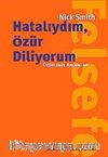Hatalıydım, Özür Diliyorum & Özürlerin Anlamları