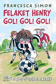 Felaket Henry Gol! Gol! Gol!