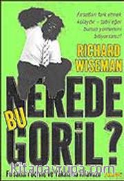 Nerede Bu Goril / Fırsatları Görme ve Yakalama Kılavuzu