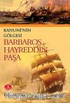 Barbaros Hayreddin Paşa & Kanuni'nin Gölgesi