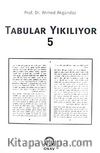 Tabular Yıkılıyor 5