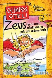 Olimpos Oteli - Zeus <br /> Tanrıların Erkeklerin ve Pek Çok Kadının Kralı
